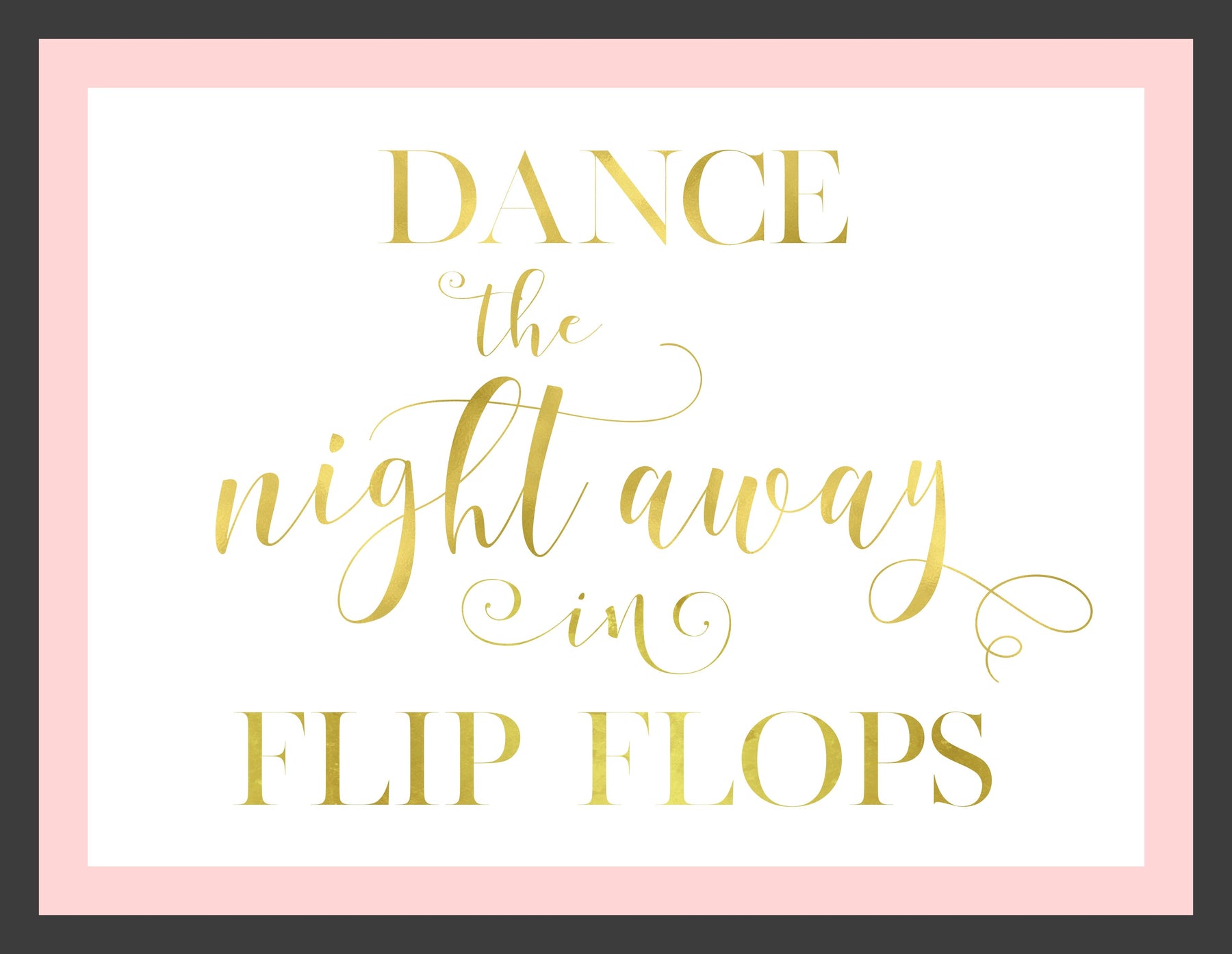 Sign 7 - Reception Flip Flops