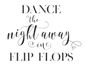 Sign 7 - Reception Flip Flops